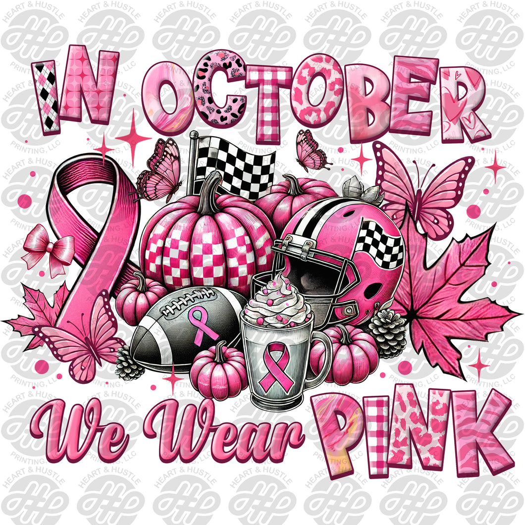 Direct-to-Film In October we Wear pink