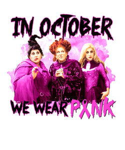 Direct-To-Film Hocus Pocus We Wear Pink Breast Cancer Awareness