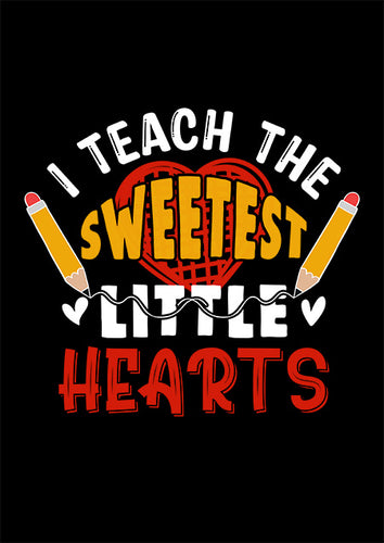 Direct to Film - I Teach the Sweetest Little Hearts