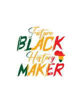 Load image into Gallery viewer, Direct to film - Future Black History Maker