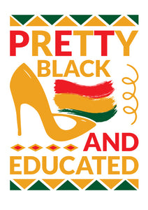 Direct to film - Pretty Black And Educated #2