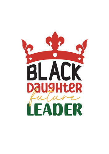 Direct to film - Black Daughter Future Leader