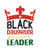 Load image into Gallery viewer, Direct to film - Black Daughter Future Leader