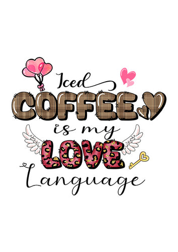 Direct To Film - Iced Coffee is my Love Language
