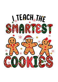 Direct to Film I Teach the Smartest Cookies