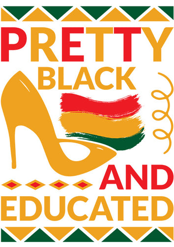 Direct to film - Pretty Black And Educated #2