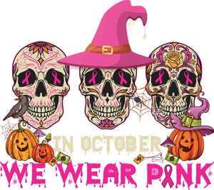 Direct-To-Film Sugar Skulls We Wear Pink Breast Cancer Awareness